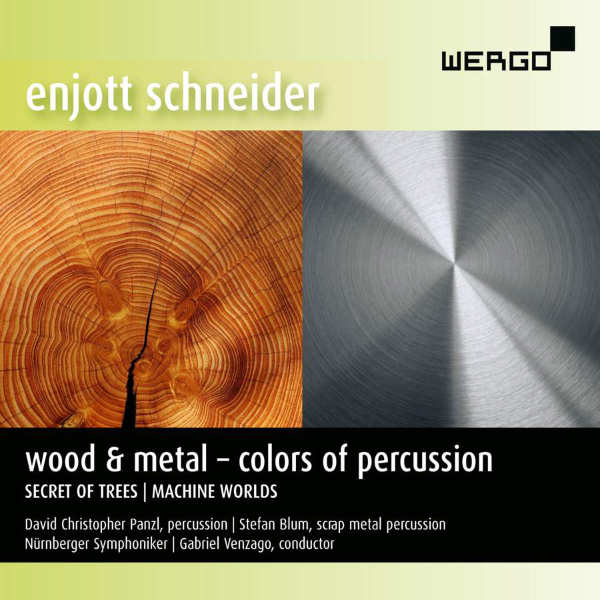 ENJOTT SCHNEIDER : Wood & Metal - Colors of Percussion - ウインドウを閉じる